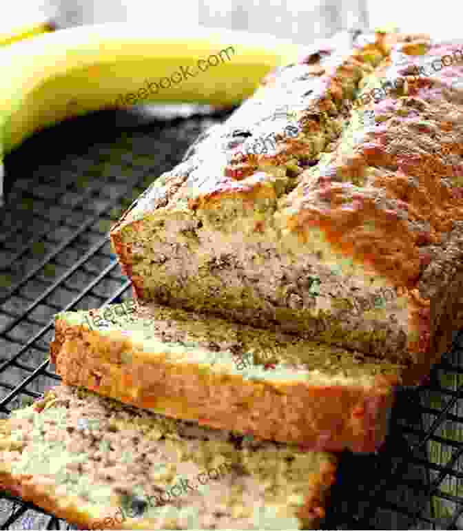 Banana Bread With A Golden Brown Crust And Topped With Sliced Bananas Illustrated Step By Step Baking Cookbook For Kids: 30 More Easy And Delicious Recipes (Baking For Kids)