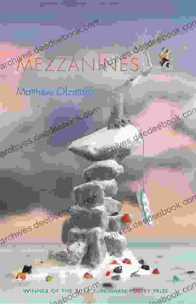 Book Cover Of 'Mezzanines' By Matthew Olzmann Mezzanines Matthew Olzmann