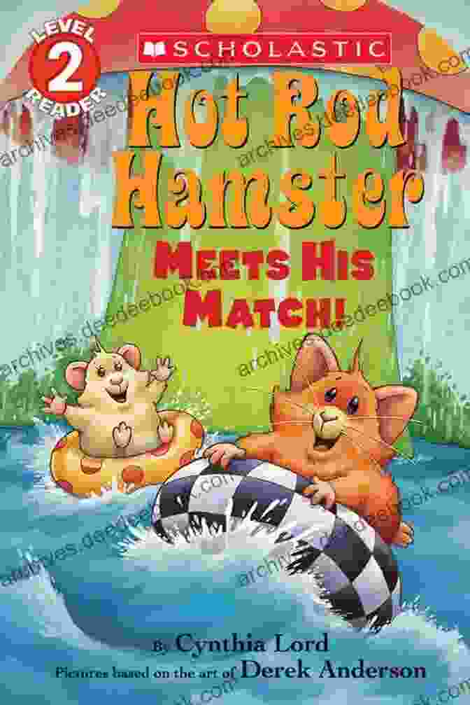 Hot Rod Hamster Meets His Match By Scholastic Reader Level 1 Hot Rod Hamster Meets His Match (Scholastic Reader Level 2)