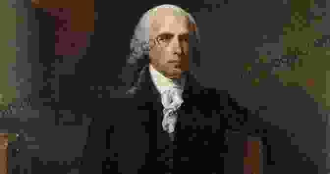 James Madison, The Principal Author Of The Constitution And A Tireless Advocate For Individual Rights The Men Who Made The Constitution: Lives Of The Delegates To The Constitutional Convention