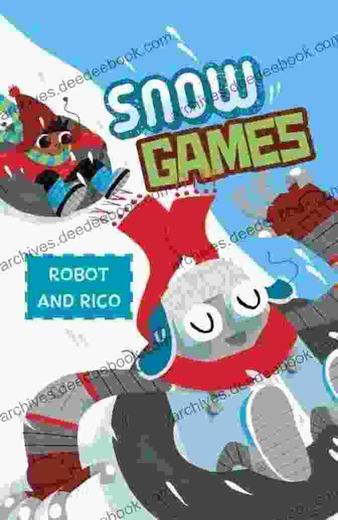 Snow Games Robot And Rico Snow Games (Robot And Rico)