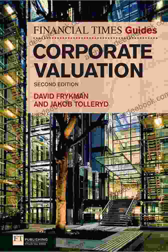 The Financial Times Guide To Corporate Valuation The Financial Times Guide To Corporate Valuation EPub EBook (Financial Times Guides)