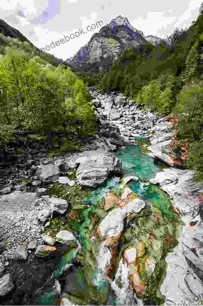 The Turquoise Waters Of Val Verzasca SWITZERLAND Travel Guide: The BEST GUIDE To Traveling In Switzerland (The Best Travel Guide To)