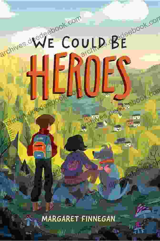 We Could Be Heroes Novel Cover Featuring A Group Of Diverse Individuals In Superhero Costumes We Could Be Heroes: A Novel