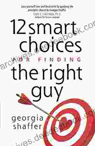 12 Smart Choices for Finding the Right Guy