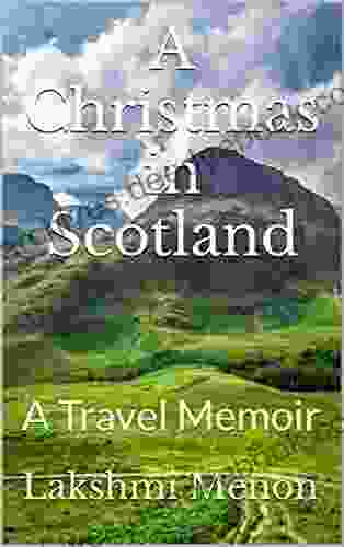 A Christmas in Scotland: A Travel Memoir