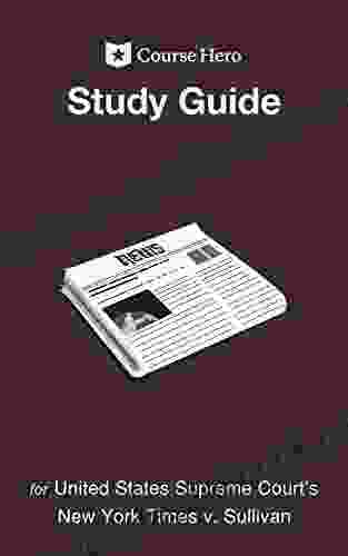 Study Guide for United States Supreme Court s New York Times v Sullivan