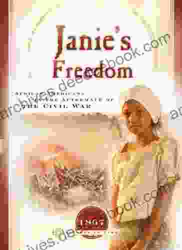 Janie S Freedom: African Americans In The Aftermath Of Civil War (Sisters In Time 14)