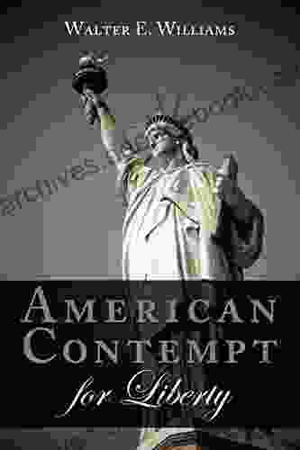 American Contempt for Liberty (Hoover Institution Press Publication 661)