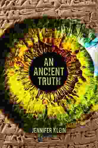 An Ancient Truth Jennifer Klein