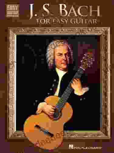 J S Bach For Easy Guitar (GUITARE)