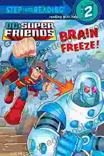 Brain Freeze (DC Super Friends) (Step Into Reading)