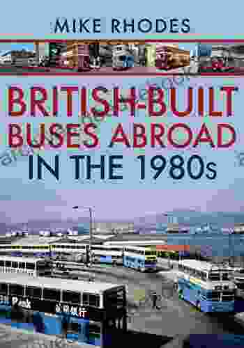 British Built Buses Abroad In The 1980s