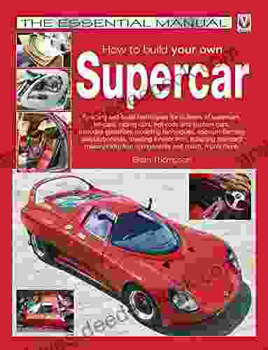 How to build your own Supercar: The Essential Manual