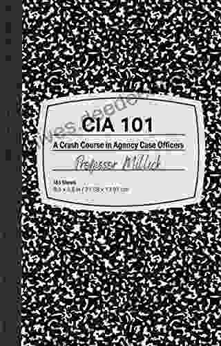 CIA 101: A Crash Course in Agency Case Officers