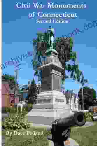 Civil War Monuments of Connecticut Second Edition