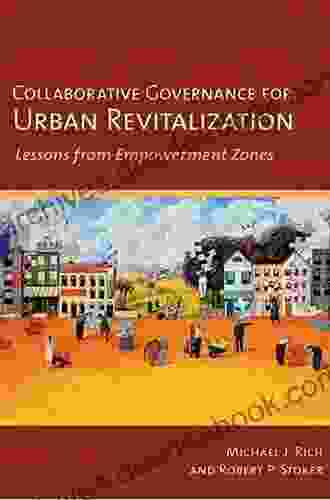 Collaborative Governance for Urban Revitalization: Lessons from Empowerment Zones