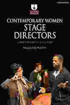 Contemporary Women Stage Directors: Conversations on Craft (Theatre Makers)