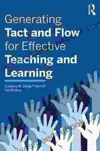 Generating Tact And Flow For Effective Teaching And Learning