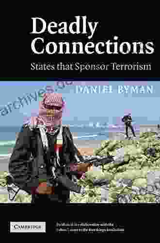 Deadly Connections: States That Sponsor Terrorism