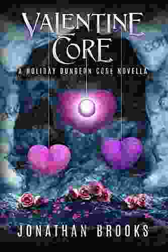 Valentine Core: A Holiday Dungeon Core Novella