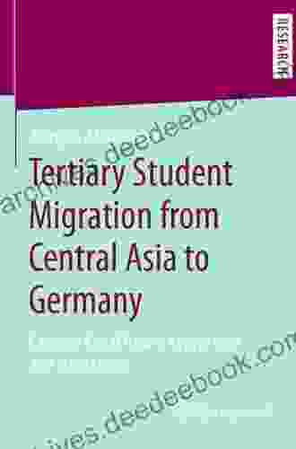 Tertiary Student Migration From Central Asia To Germany: Cases Of Kazakhstan Kyrgyzstan And Uzbekistan