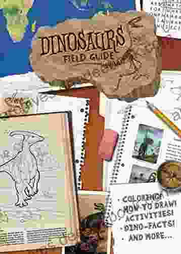 Dinosaurs Field Guide (Dover Children s Science Books)