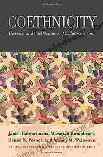 Coethnicity: Diversity And The Dilemmas Of Collective Action (Russell Sage Foundation On Trust)