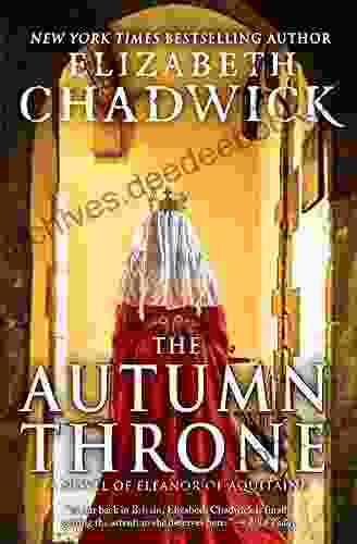 The Autumn Throne: A Novel of Eleanor of Aquitaine Middle Ages Queen of England