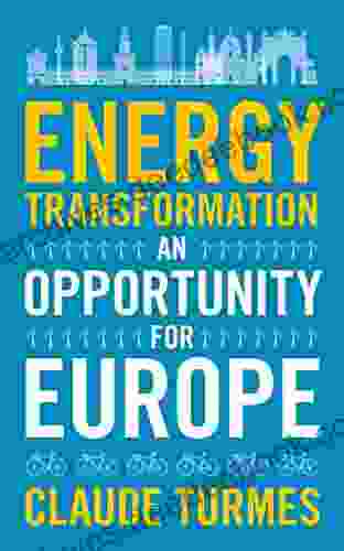 Energy Transformation: An Opportunity for Europe