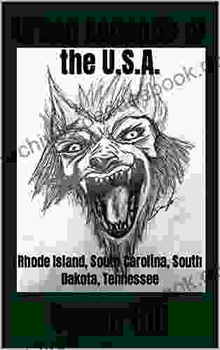 Urban Legends of the U S A : Rhode Island South Carolina South Dakota Tennessee