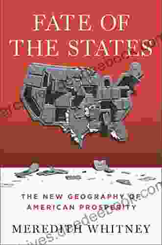 Fate Of The States: The New Geography Of American Prosperity