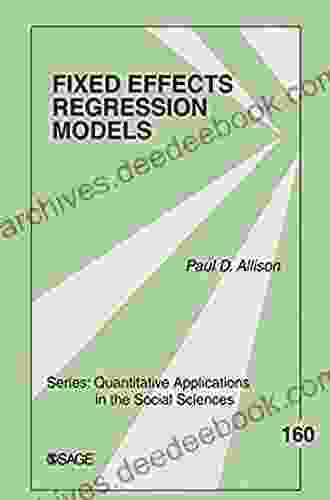 Fixed Effects Regression Models (Quantitative Applications In The Social Sciences 160)