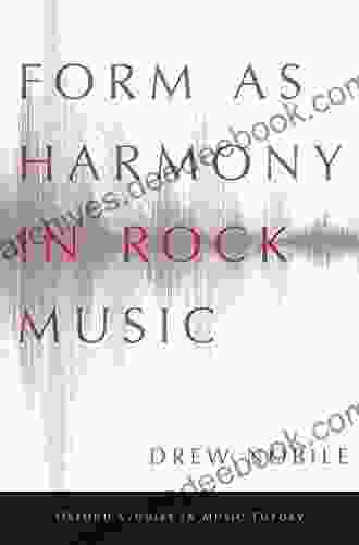 Form As Harmony In Rock Music (Oxford Studies In Music Theory)