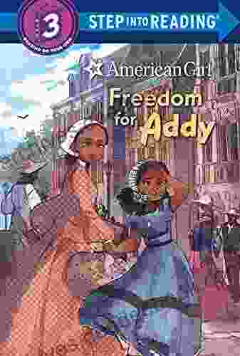 Freedom For Addy (American Girl) (Step Into Reading)