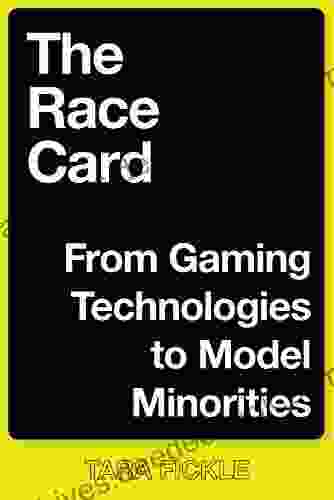 Race Card The: From Gaming Technologies To Model Minorities (Postmillennial Pop 22)