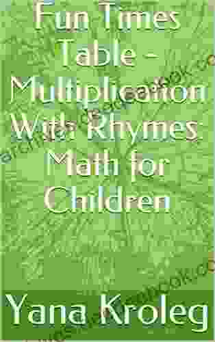 Fun Times Table Multiplication With Rhymes: Math for Children