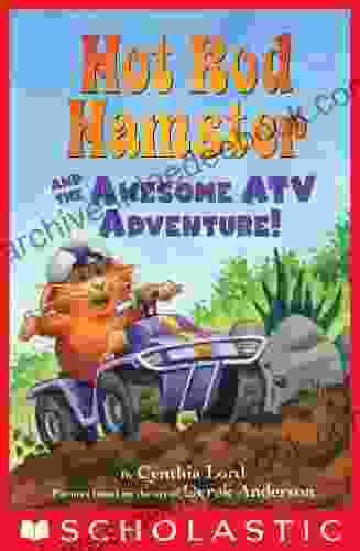 Hot Rod Hamster And The Awesome ATV Adventure (Scholastic Reader Level 2 Reader)