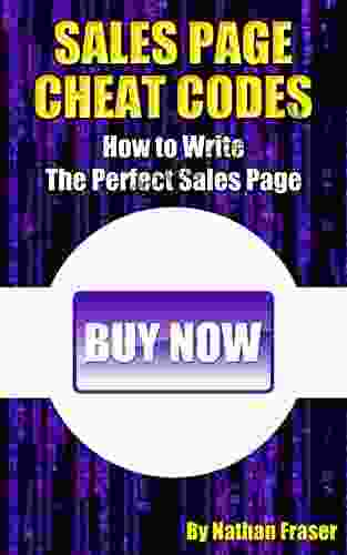 Sales Page Cheat Codes: How To Write The Perfect Sales Page (Advertising Cheat Codes)