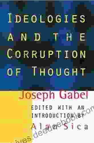 Ideologies and the Corruption of Thought