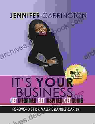 It s Your Business Get Informed Get Inspired and Get Going