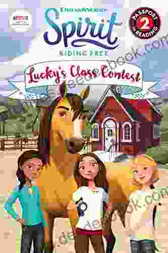 Spirit Riding Free: Lucky s Class Contest (Passport to Reading Level 2)