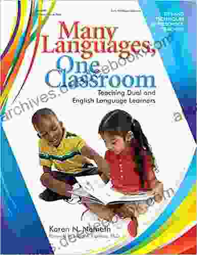 Many Languages One Classroom: Teaching Dual And English Language Learners