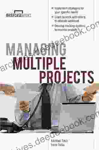 Managing Multiple Projects (Briefcase Series)