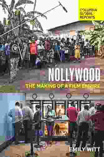 Nollywood: The Making Of A Film Empire