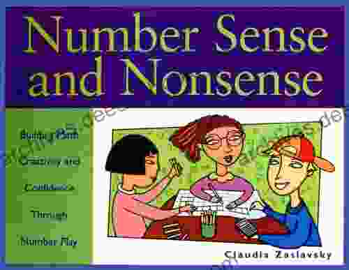 Number Sense and Nonsense: Building Math Creativity and Confidence Through Number Play