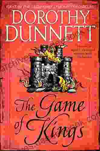 The Game of Kings: One in the Legendary Lymond Chronicles (The Lymond Chronicles 1)