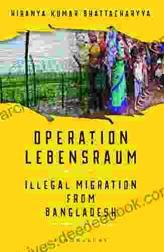 Operation Lebensraum: Illegal Migration from Bangladesh