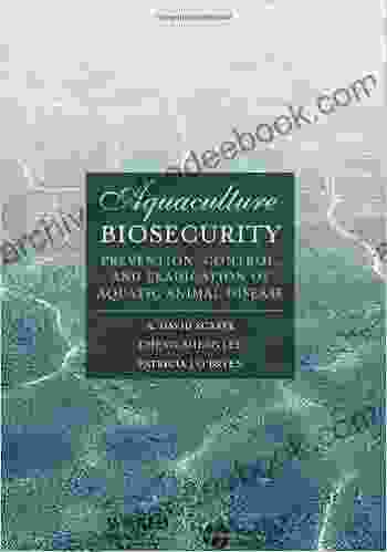 Aquaculture Biosecurity: Prevention Control and Eradication of Aquatic Animal Disease (World Aquaculture Society series)