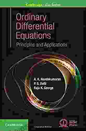 Ordinary Differential Equations: Principles and Applications (Cambridge IISc Series)